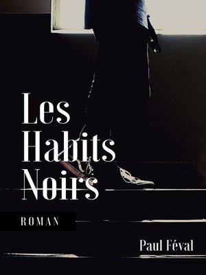 cover image of Les Habits Noirs